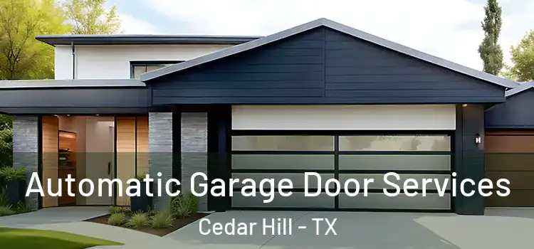  Automatic Garage Door Services Cedar Hill - TX