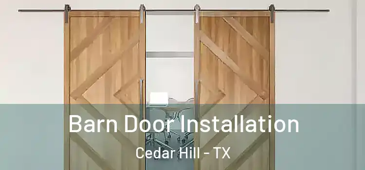 Barn Door Installation Cedar Hill - TX