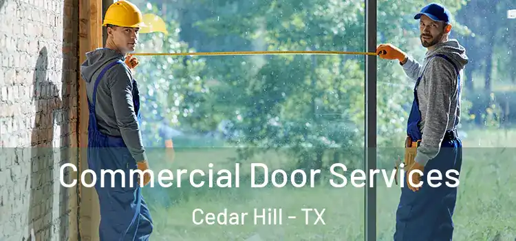 Commercial Door Services Cedar Hill - TX