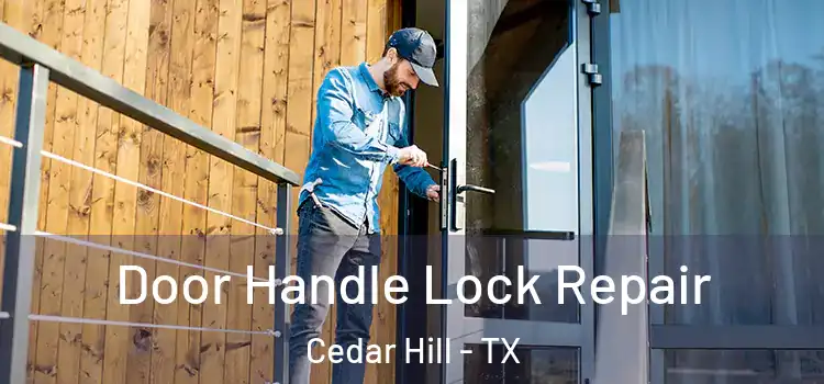 Door Handle Lock Repair Cedar Hill - TX