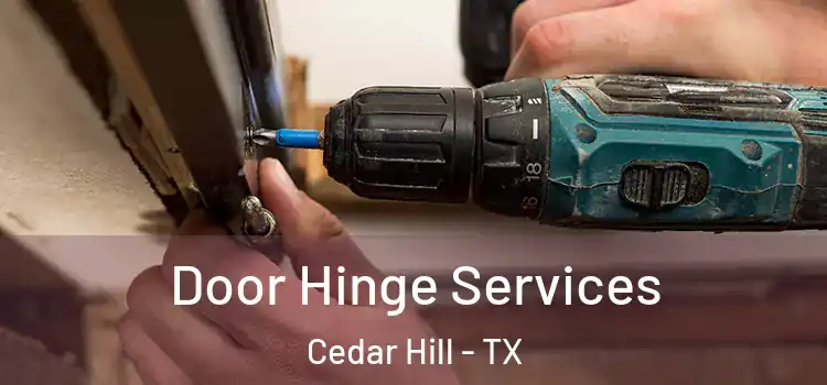 Door Hinge Services Cedar Hill - TX