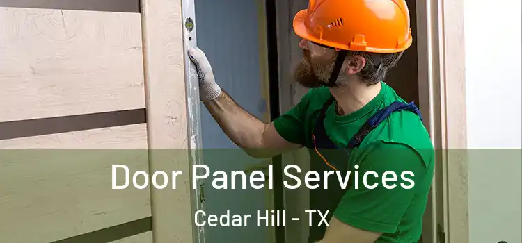 Door Panel Services Cedar Hill - TX