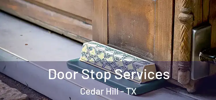 Door Stop Services Cedar Hill - TX