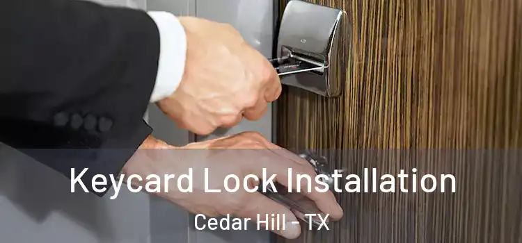 Keycard Lock Installation Cedar Hill - TX