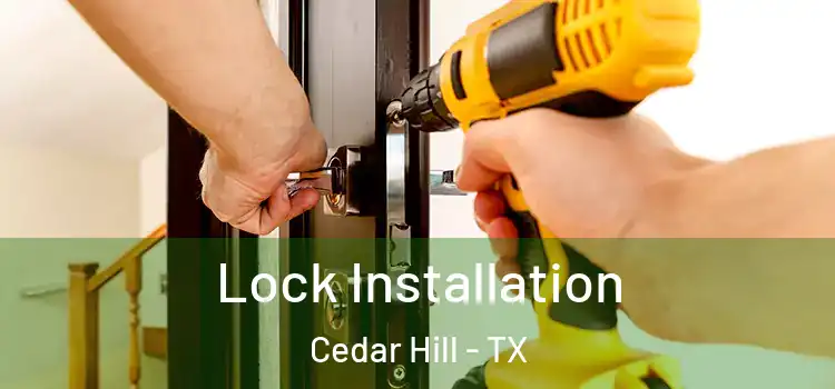 Lock Installation Cedar Hill - TX