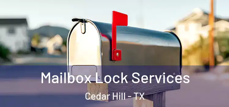 Mailbox Lock Services Cedar Hill - TX