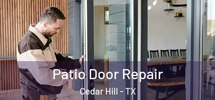 Patio Door Repair Cedar Hill - TX