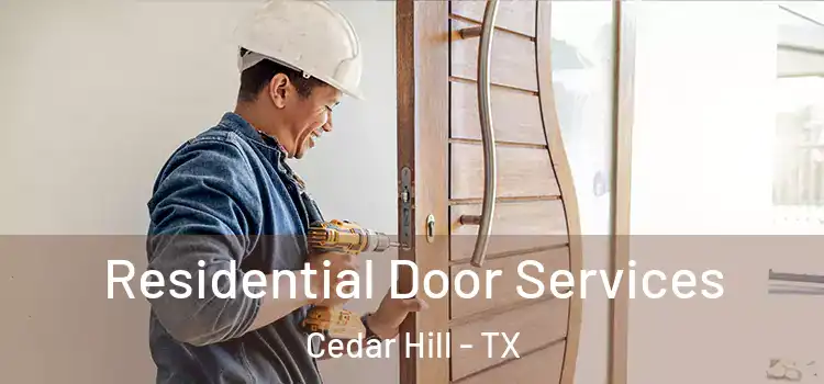 Residential Door Services Cedar Hill - TX