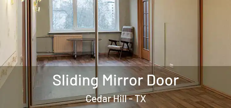  Sliding Mirror Door Cedar Hill - TX